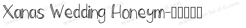 Xanas Wedding Honeym字体转换